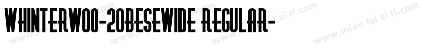 WhinterW00-2ObeseWide Regular字体转换